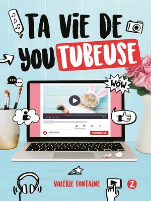 cover image of Ta vie de youtubeuse, tome 2